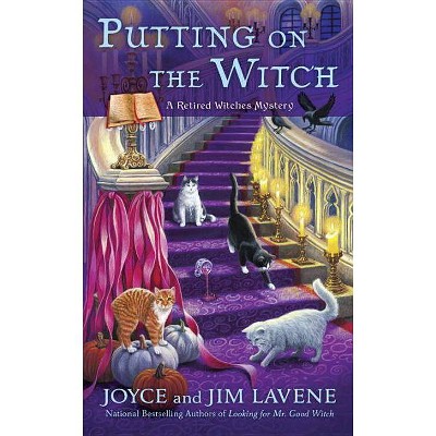 Putting on the Witch - (Retired Witches Mysteries) by  Joyce Lavene (Paperback)