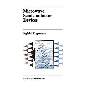 Microwave Semiconductor Devices - (The Springer International Engineering and Computer Science) by  Sigfrid Yngvesson (Hardcover)