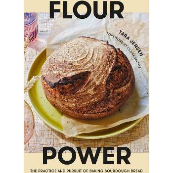 Flour Power - by  Tara Jensen (Hardcover)