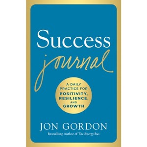 Success Journal - by  Jon Gordon (Hardcover) - 1 of 1