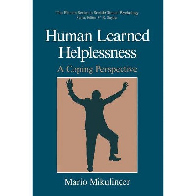 Human Learned Helplessness - (The Springer Social Clinical Psychology) by  Mario Mikulincer (Paperback)