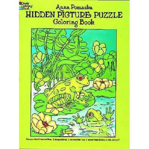 Download Hidden Picture Puzzle Coloring Book Dover Children S Activity Books By Anna Pomaska Paperback Target