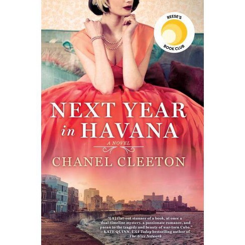 Next Year In Havana - By Chanel Cleeton ( Paperback ) : Target