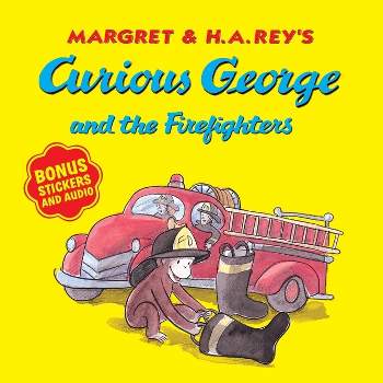 Curious George and the Firefighters - by  H A Rey & Anna Grossnickle Hines (Mixed Media Product)