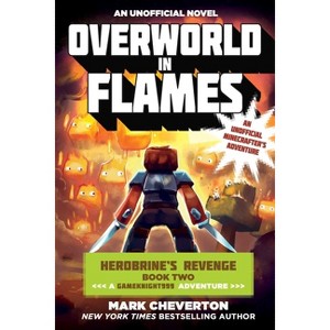 Overworld in Flames - (Gameknight999) by  Mark Cheverton (Paperback) - 1 of 1