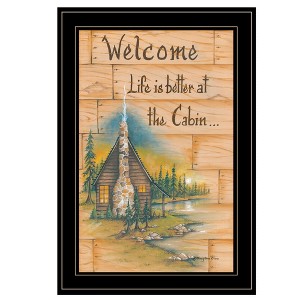 "Life is Better at the Cabin" by Mary June, Ready to Hang Framed Print, Black Frame - 1 of 1