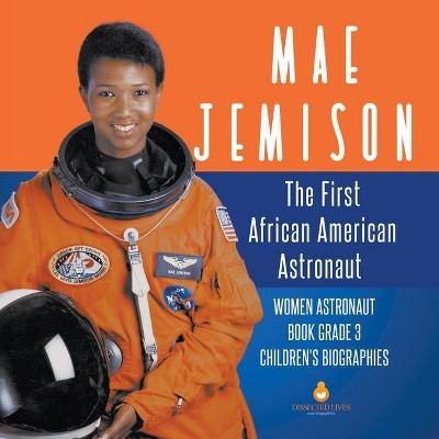 Mae Jemison - by  Dissected Lives (Paperback)