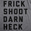 Mens Frick Shoot Darn Heck T Shirt Funny Polite Curse Words Tee For Guys - Crazy Dog Men's T Shirt - 2 of 4