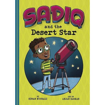 Sadiq and the Desert Star - by  Siman Nuurali (Paperback)