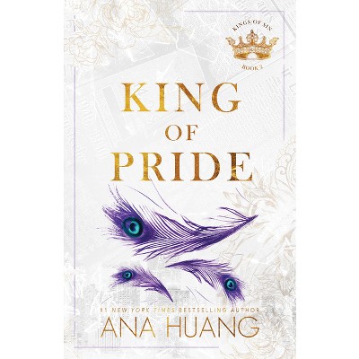 King Of Pride - By Ana Huang (paperback) : Target