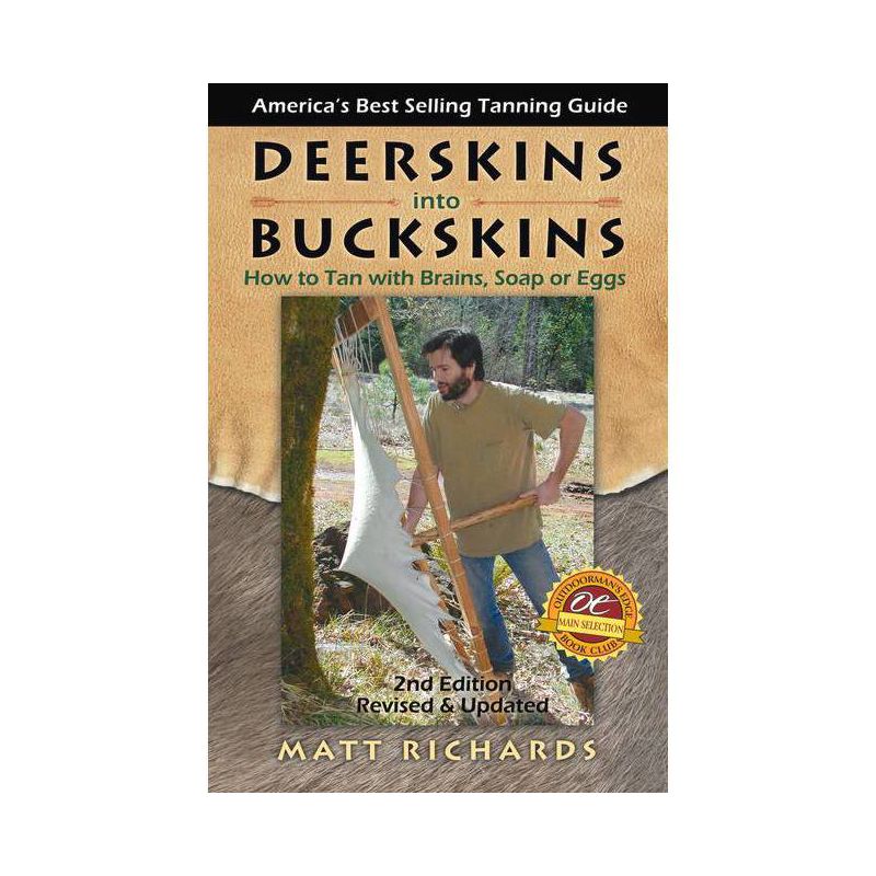 Deerskins Into Buckskins - 2nd Edition by  Matt Richards (Paperback), 1 of 2