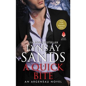 A Quick Bite - (Argeneau Novel) by  Lynsay Sands (Paperback) - 1 of 1