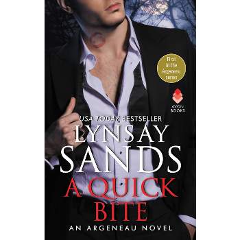 A Quick Bite - (Argeneau Novel) by  Lynsay Sands (Paperback)