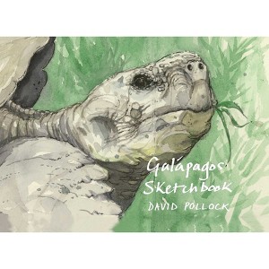 A Galápagos Sketchbook - by  David Pollock (Hardcover) - 1 of 1