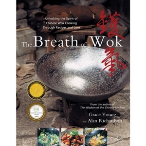 The Breath of a Wok - by  Grace Young & Alan Richardson (Hardcover) - 1 of 1