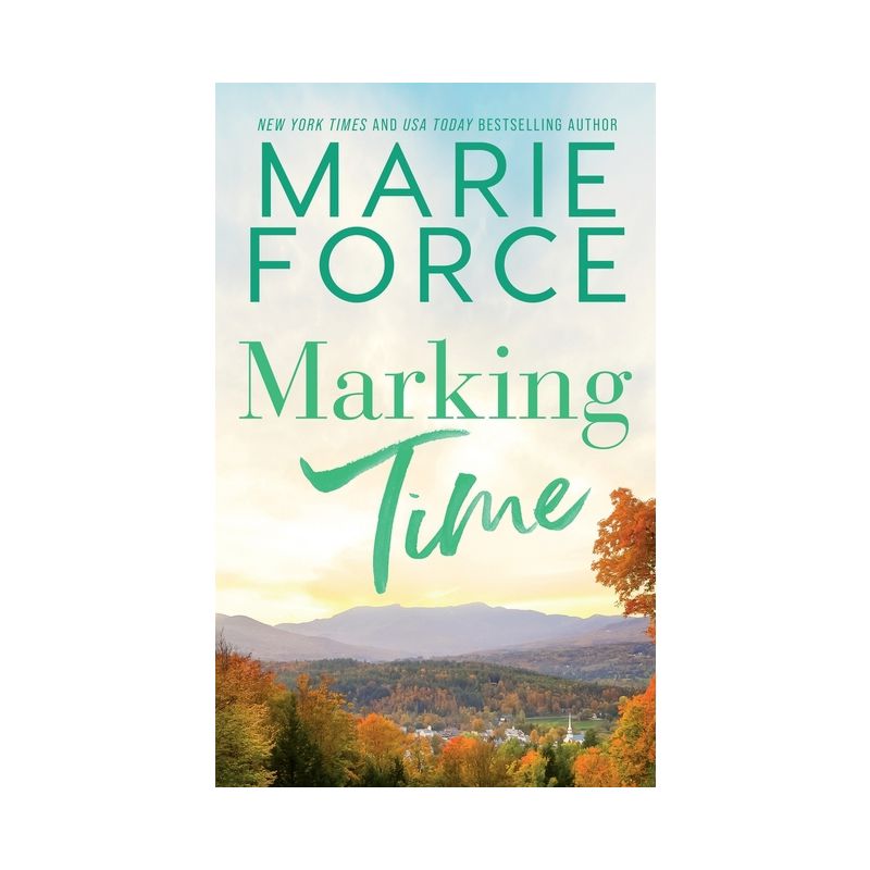 Marking Time - (Treading Water) by  Marie Force (Paperback), 1 of 2