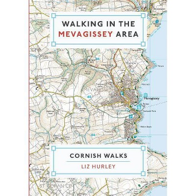 Walking in the Mevagissey Area - (Cornish Walks) by  Liz Hurley (Paperback)