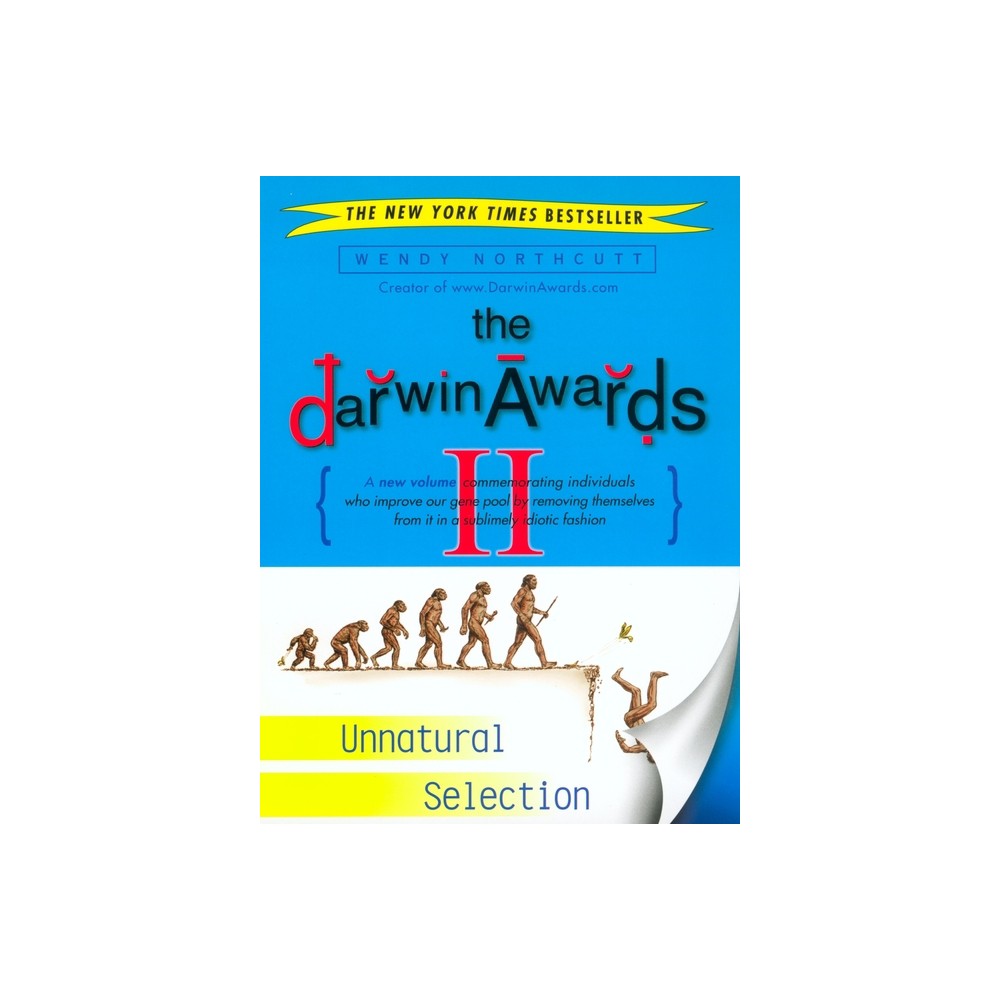 The Darwin Awards II - by Wendy Northcutt (Paperback)