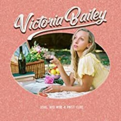 Victoria Bailey - Jesus, Red Wine & Patsy Cline (CD)