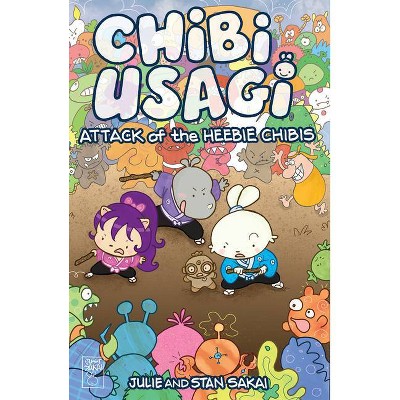 Chibi Usagi: Attack of the Heebie Chibis - by  Stan Sakai & Julie Fujii Sakai (Paperback)