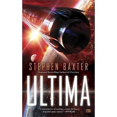 Ultima - (Proxima Novel) by  Stephen Baxter (Paperback)