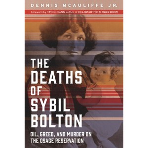 The Deaths of Sybil Bolton - by  Dennis McAuliffe (Paperback) - 1 of 1