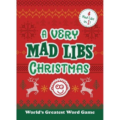 A Very Mad Libs Christmas - (Paperback)