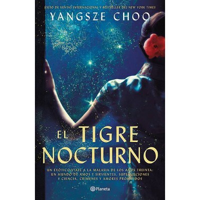 El Tigre Nocturno - by  Yangsze Choo (Paperback)