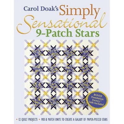 Carol Doak's Simply Sensational 9-Patch Stars - Print-On-Demand Edition - (Paperback)