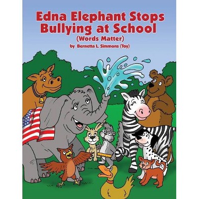 Edna Elephant Stops Bullying at School - (Paperback)