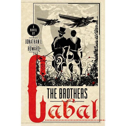 Brothers Cabal - (johannes Cabal Novels) By Jonathan L Howard ...