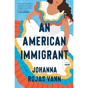 An American Immigrant - by  Johanna Rojas Vann (Paperback) - 1 of 1