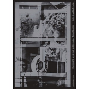 Photography Bound - by  Antonio Cataldo & Adrià Julià (Paperback) - 1 of 1