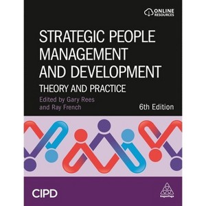 Strategic People Management and Development - 6th Edition by  Gary Rees & Raymond French (Paperback) - 1 of 1