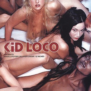 Kid Loco - Jesus Life for Children Under 12 Inches (CD) - 1 of 1