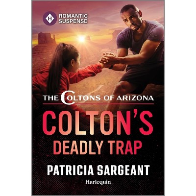 Colton's Deadly Trap - (Coltons of Arizona) by  Patricia Sargeant (Paperback)
