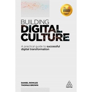 Building Digital Culture - by  Daniel Rowles & Thomas Brown (Paperback) - 1 of 1