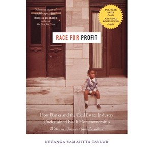 Race for Profit - (Justice, Power, and Politics) by  Keeanga-Yamahtta Taylor (Paperback) - 1 of 1