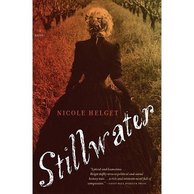 Stillwater - by  Nicole Lea Helget (Paperback)