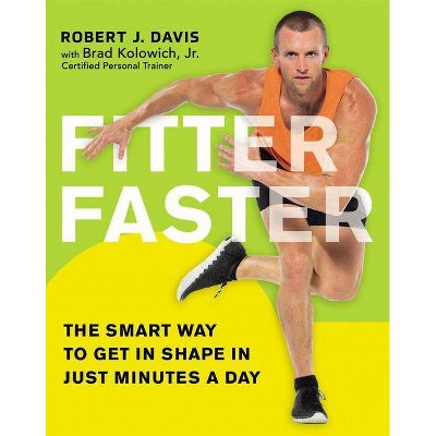 Fitter Faster - by  Robert Davis (Paperback)