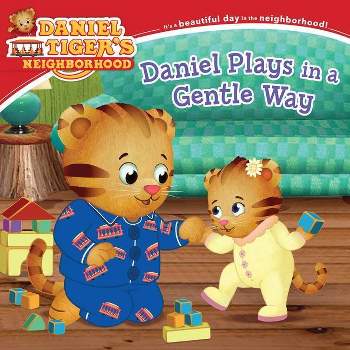 Daniel Plays in a Gentle Way - (Daniel Tiger's Neighborhood) (Paperback)