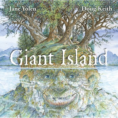 Giant Island - by  Jane Yolen (Hardcover)