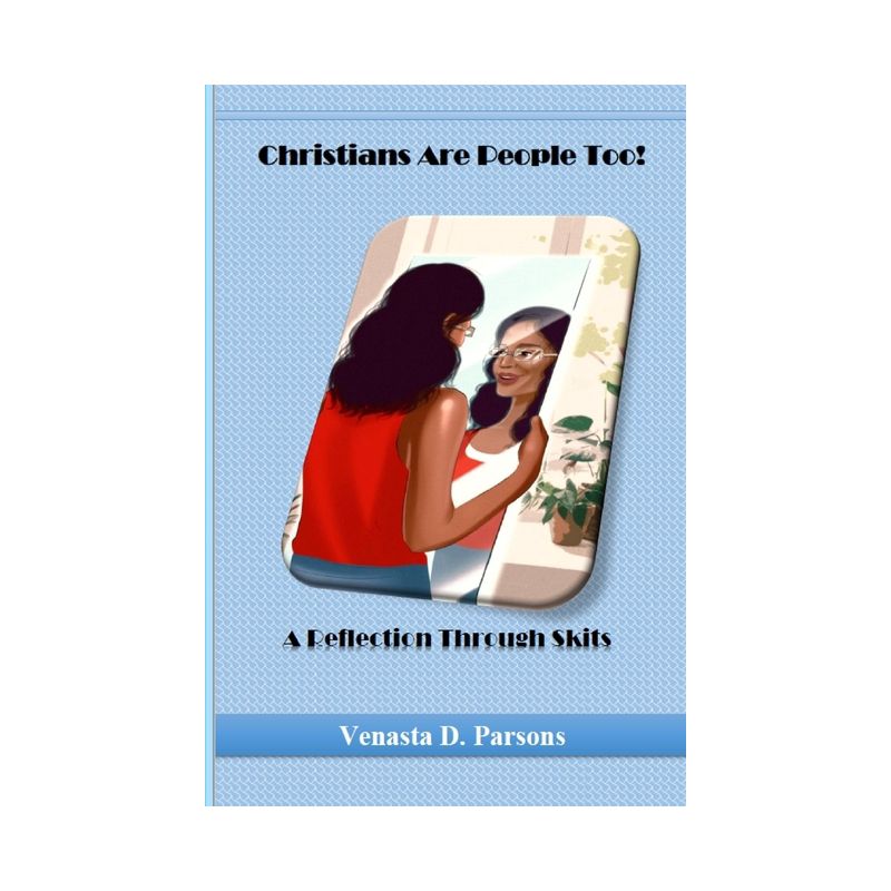 Christians Are People Too - by  Venasta D Parsons (Paperback), 1 of 2