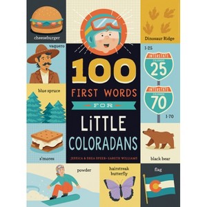 100 First Words for Little Coloradans - by  Jessica Speer (Board Book) - 1 of 1