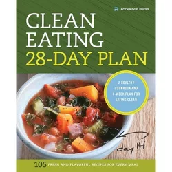 Clean Eating 28-Day Plan - by  Rockridge Press (Paperback)