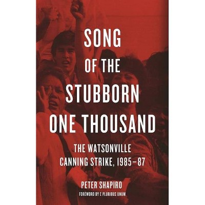 Song of the Stubborn One Thousand - by  Peter Shapiro (Paperback)