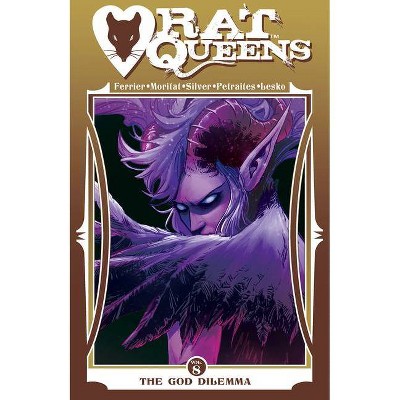 Rat Queens, Volume 8: The God Dilemma - by  Ryan Ferrier (Paperback)