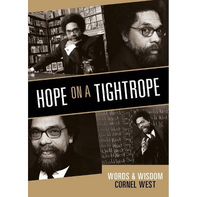 Hope on a Tightrope - by  Cornel West (Paperback)