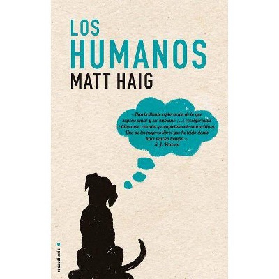 Los Humanos - by  Matt Haigh (Paperback)