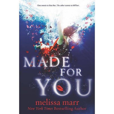 Made for You - by  Melissa Marr (Paperback)